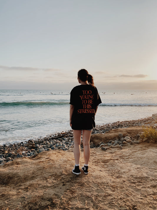 Too Young To Be This Stressed - T Shirt Black